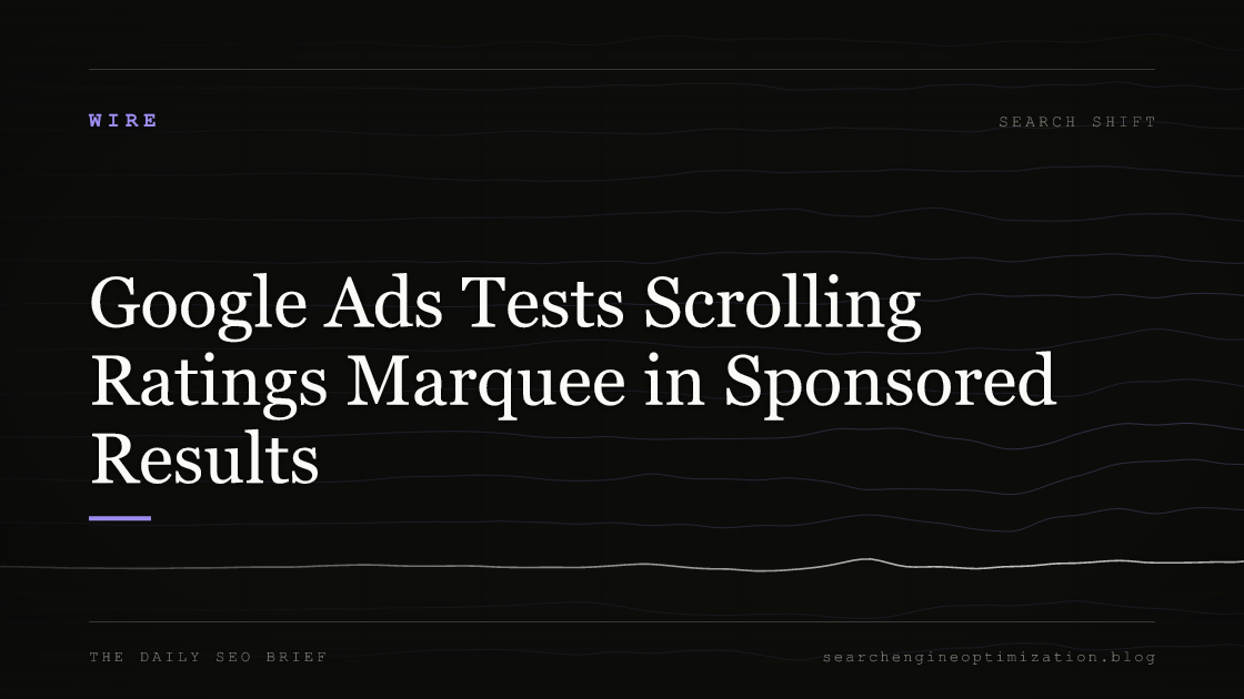 Google Ads Tests Scrolling Ratings Marquee in Sponsored Results. Featured image for SEO