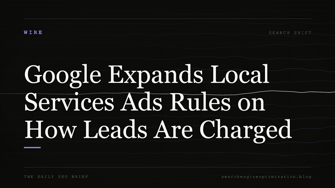 Google Expands Local Services Ads Rules on How Leads Are Charged. Featured image for SEO