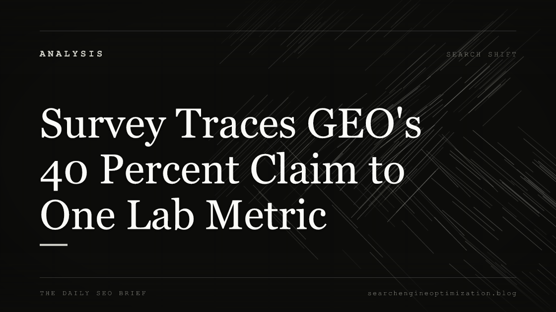Survey Traces GEO's 40 Percent Claim to One Lab Metric. Featured image for SEO